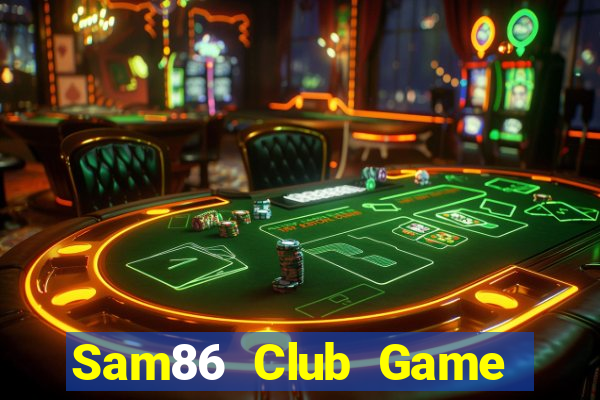 Sam86 Club Game Bài Tứ Sắc