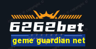 geme guardian net