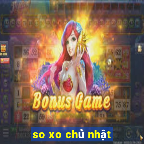 so xo chủ nhật