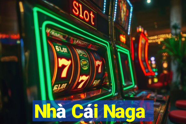 Nhà Cái Naga