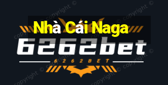 Nhà Cái Naga