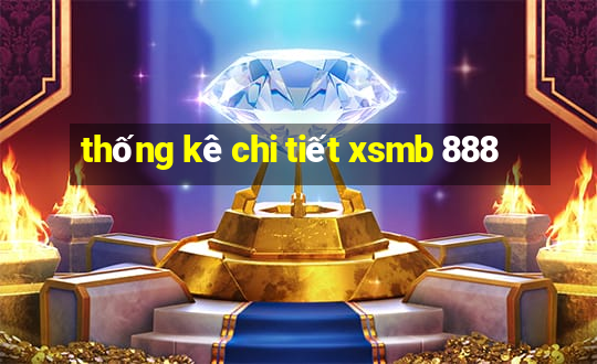 thống kê chi tiết xsmb 888