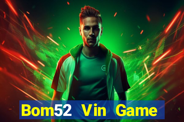 Bom52 Vin Game Bài 68