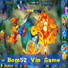 Bom52 Vin Game Bài 68