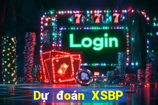 Dự đoán XSBP Thứ 4