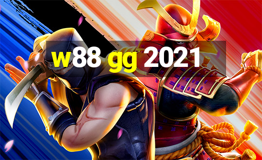 w88 gg 2021