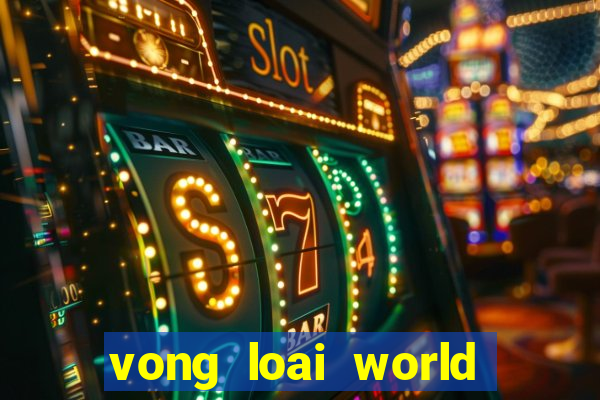 vong loai world cup 2022 chau phi