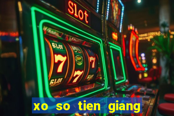 xo so tien giang 7 8 2024