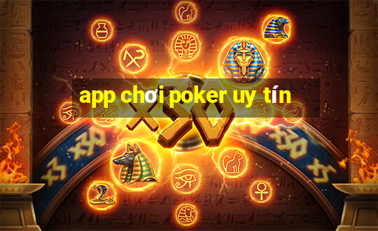 app chơi poker uy tín