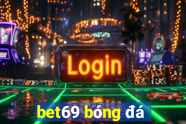 bet69 bóng đá