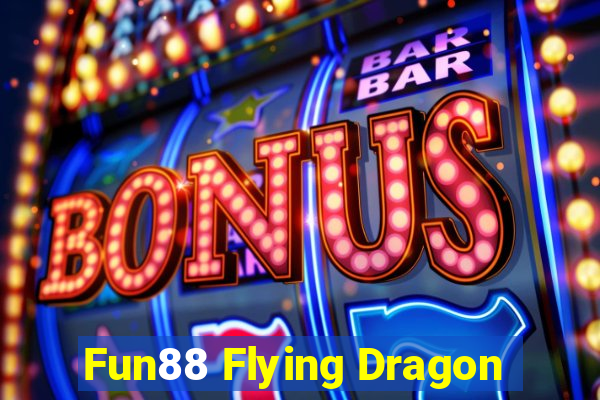 Fun88 Flying Dragon