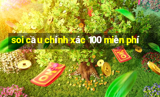 soi cầu chính xác 100 miễn phí