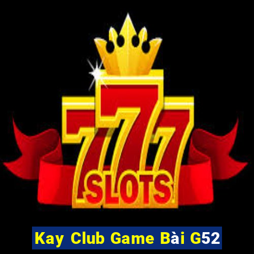 Kay Club Game Bài G52