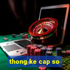 thong ke cap so