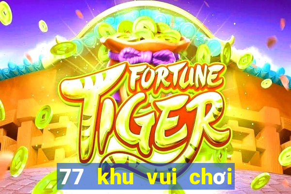 77 khu vui chơi giải trí