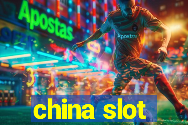 china slot