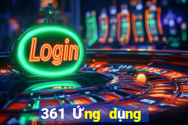 361 Ứng dụng xổ số chính thức