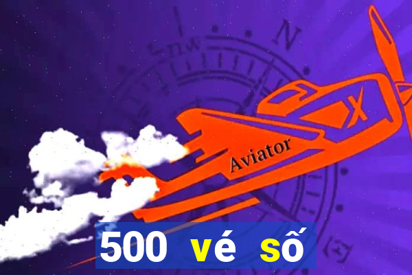 500 vé số trực tuyến