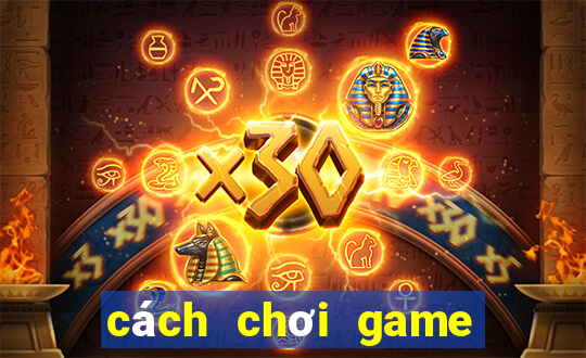 cách chơi game bắn cá trên máy tính