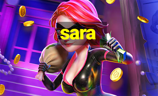 sara