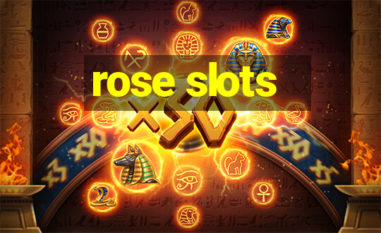 rose slots