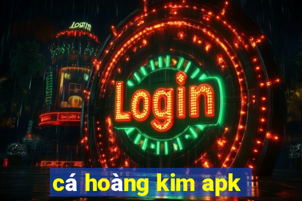 cá hoàng kim apk