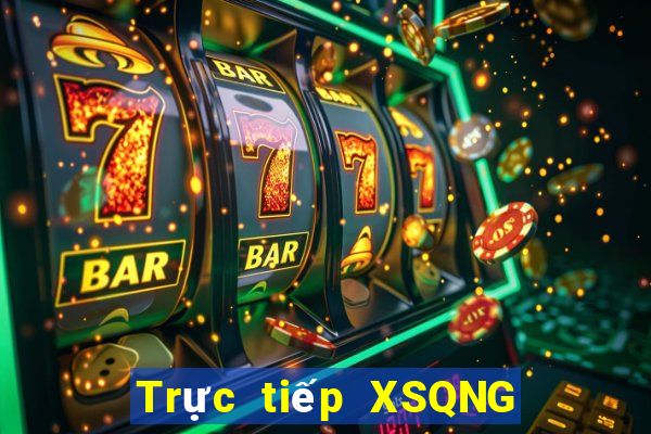 Trực tiếp XSQNG ngày 8