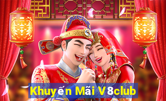 Khuyến Mãi V8club