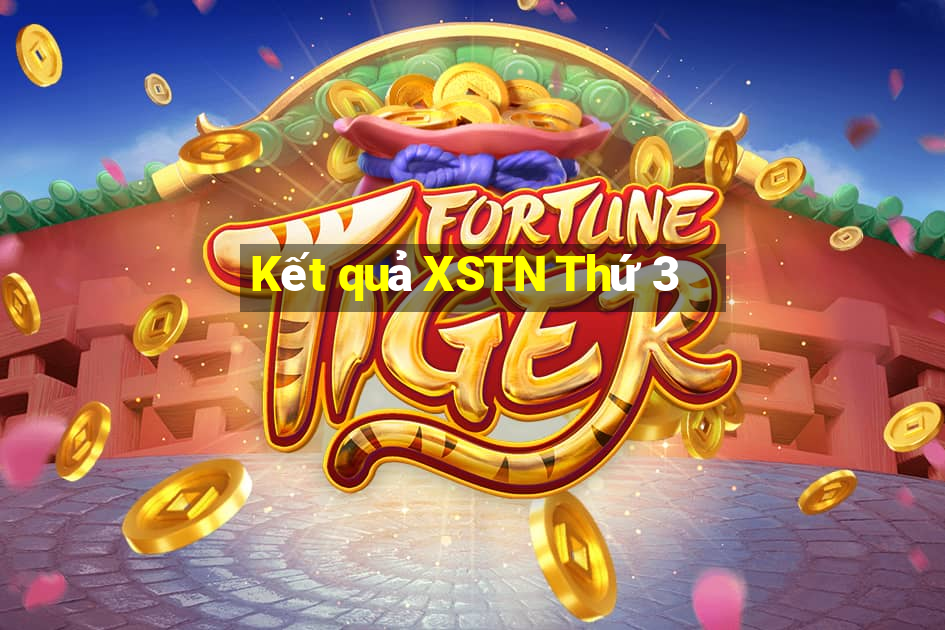 Kết quả XSTN Thứ 3