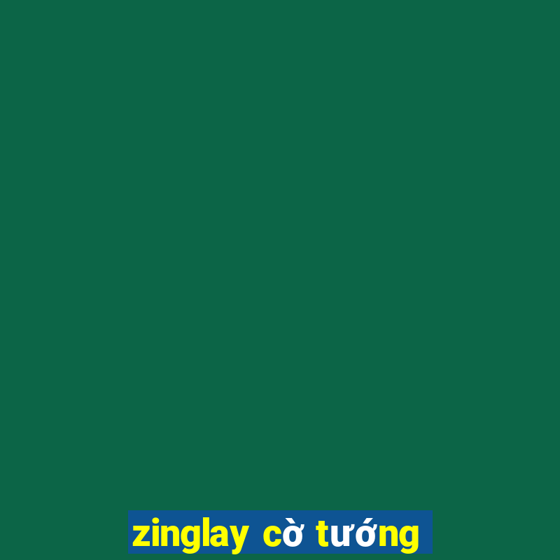 zinglay cờ tướng