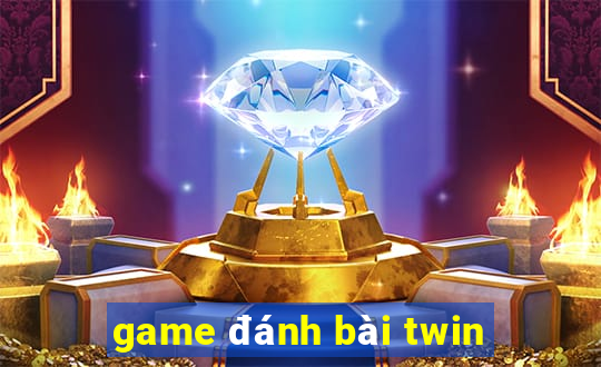 game đánh bài twin