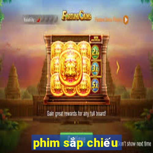 phim sắp chiếu