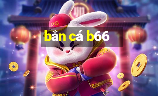 bắn cá b66