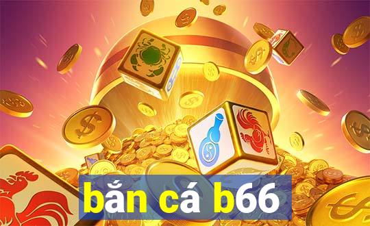 bắn cá b66