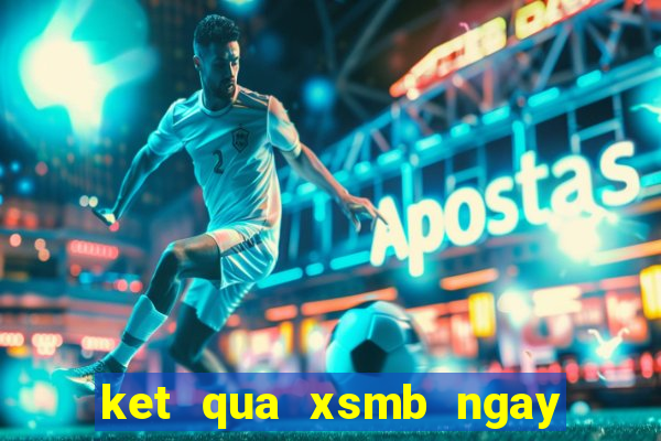 ket qua xsmb ngay 21 5 2024