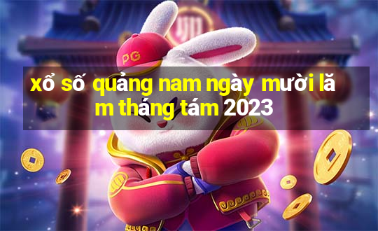 xổ số quảng nam ngày mười lăm tháng tám 2023