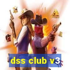 dss club v3