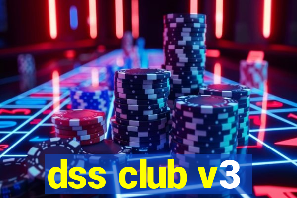 dss club v3