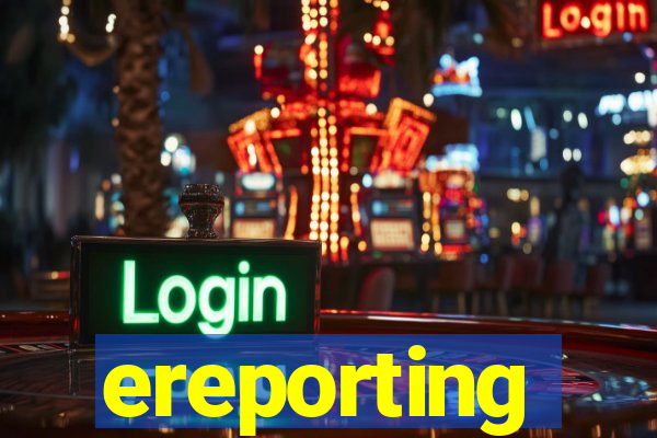 ereporting