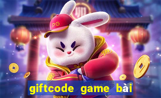 giftcode game bài tiến lên miền nam facebook