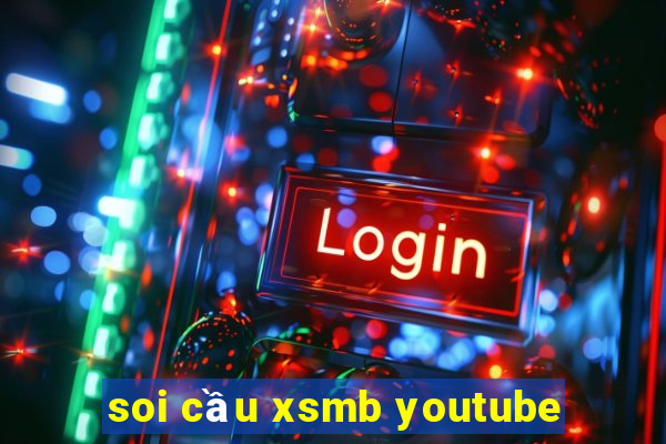 soi cầu xsmb youtube