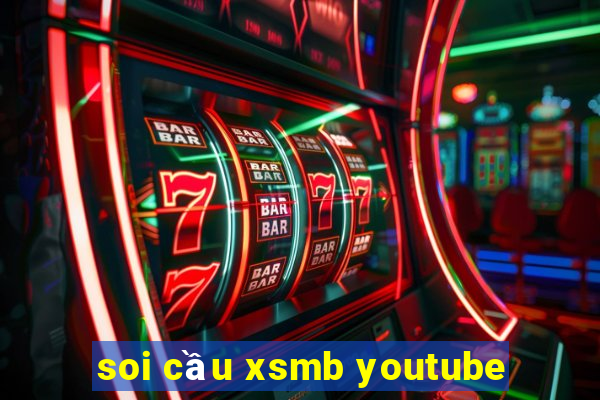 soi cầu xsmb youtube