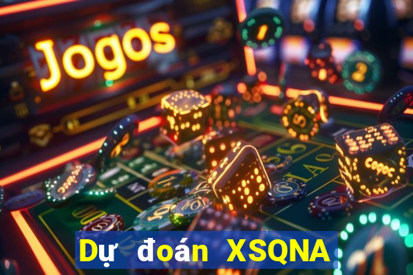 Dự đoán XSQNA ngày 27