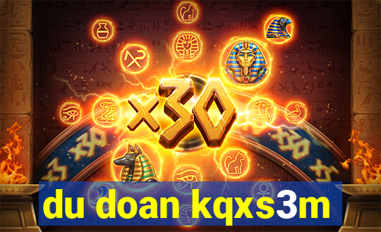 du doan kqxs3m