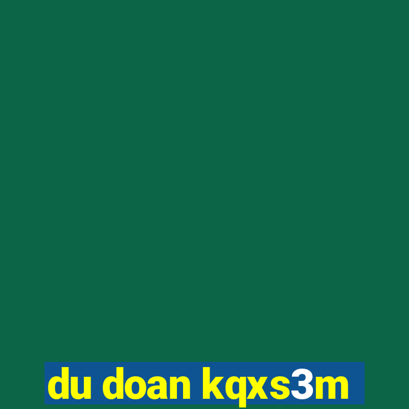 du doan kqxs3m