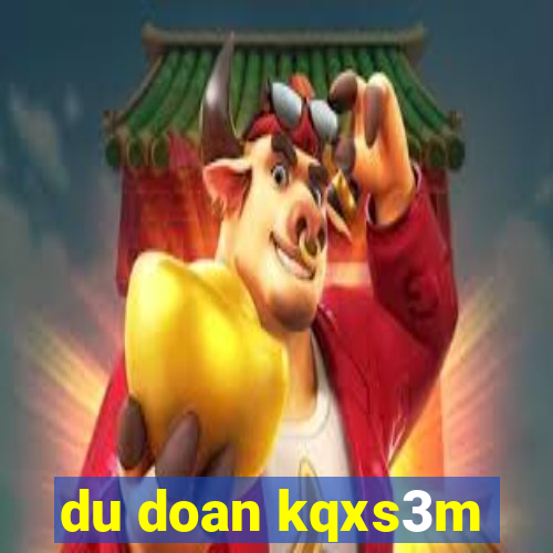 du doan kqxs3m