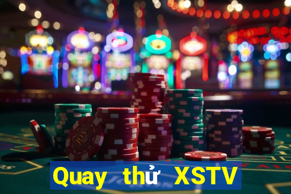 Quay thử XSTV ngày thứ năm