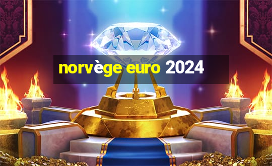 norvège euro 2024