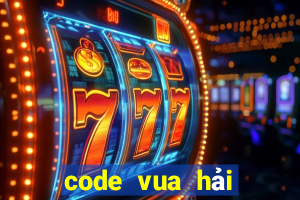 code vua hải tặc bắn cá