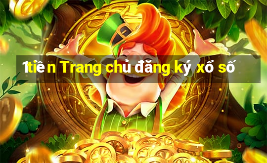 1tiền Trang chủ đăng ký xổ số